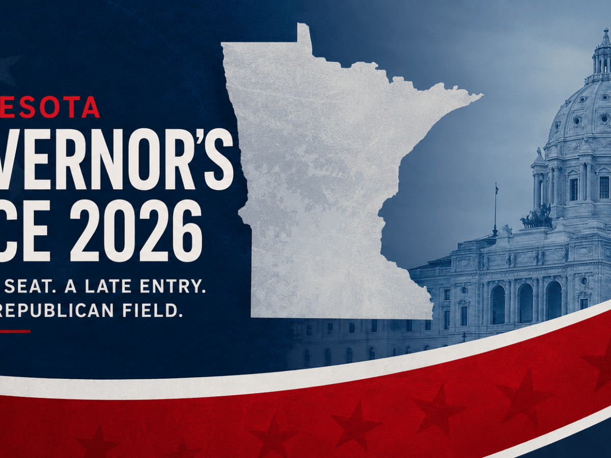 Minnesota Governor’s Race 2026: An Open Seat, a Late Entry, and a Split Republican&nbsp;Field